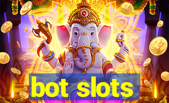 bot slots